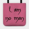 I Am No Man Tote Official Lord Of The Rings Store