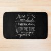 Time Given To Us Bath Mat Official Lord Of The Rings Store